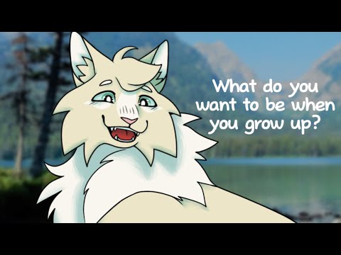 What do you want to be when you grow up? - Warrior Cats OC PMV