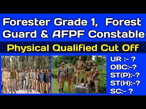 Assam Forester Grade 1, Forest Guard &  AFPF Constable Cut Off 2023