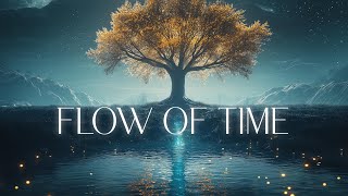 FLOW OF TIME | A Beautiful & Timeless Orchestral Music Mix