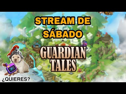 Diarias, arenas y quizás Coop - 14/12/2024 || Guardian Tales