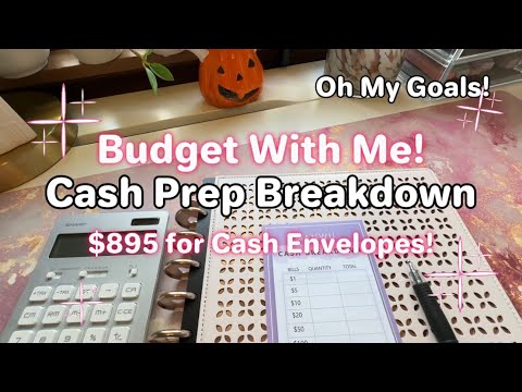 Budget With Me - $895 Cash Stuffing Prep | Oh My Goals!