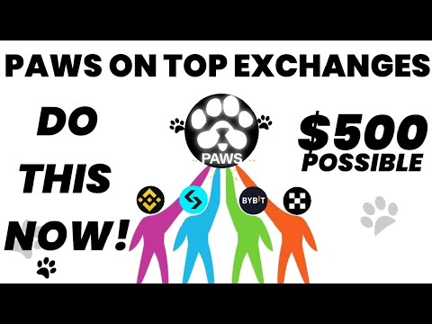 PAWS ON TOP EXCHANGES || $500 POSSIBLE || DO THIS NOW BEFORE LISTING