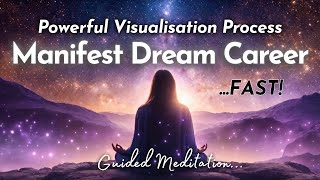 Manifest Dream Job Fast ✨ Guided Manifestation Meditation