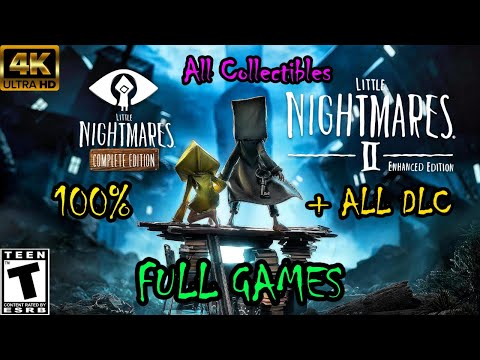 Little Nightmares 1 & 2: Complete & Enhanced Editions - 100% Full Playthroughs + DLC & Collectibles