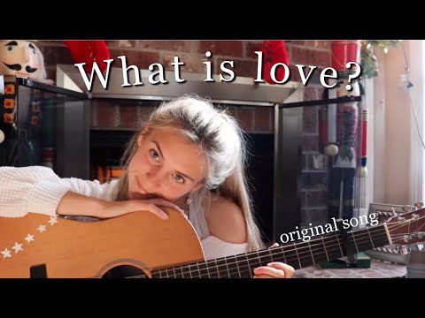 what is love? - by Taylor Webb (original)