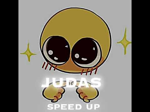 Judas - speed up