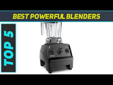 Top 5 Powerful Blenders in 2023