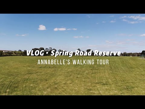 Melbourne Vlog｜Spring Road Reserve｜Walk Tour｜Baby Running｜墨尔本徒步｜春日游｜宝宝成长｜遛娃宝地