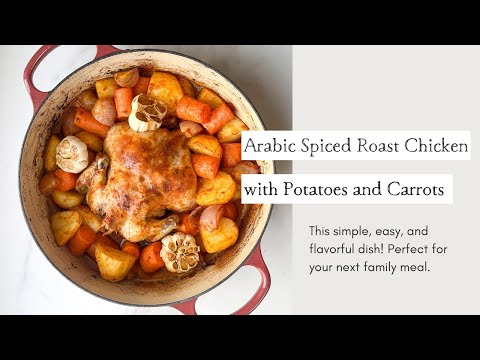 Arabic Spiced Roast Chicken with Potatoes and Carrots | Cooking with Zahra