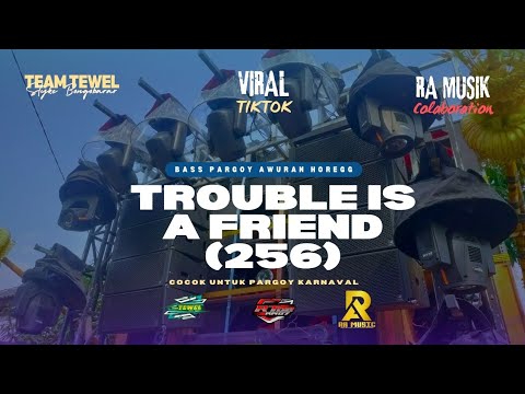 DJ TROUBLE IS A FRIEND FROM 25 PROJECT AND RA MUSIK VIRAL TIKTOK