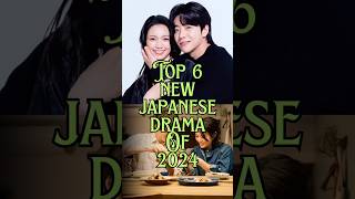 Top 6 new Japanese drama of 2024 #jdrama #japanesedrama #chinesedrama #cdrama #kdrama #dramalover