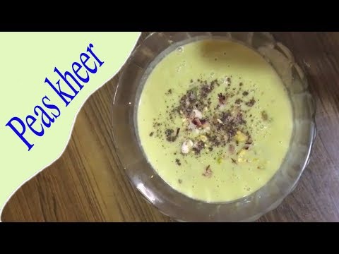 Pea's kheer | Kheer Sweet