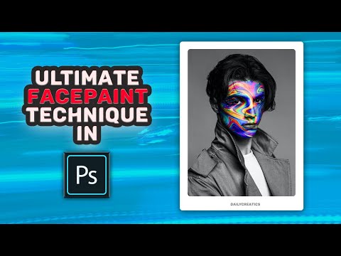 THE ULTIMATE FACEPAINT TECHNIQUE IN PHOTOSHOP | DAILYCREATICS