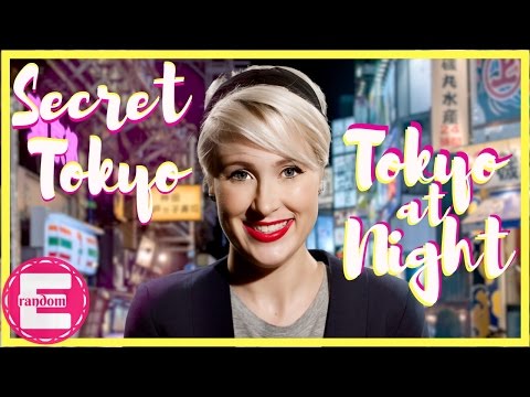 Secret Tokyo | Tokyo at Night! | Japan