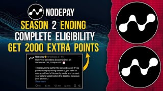 NODEPAY Season 2 Ending | What is Eligibility Criteria | Get 2000 Points #nodepay