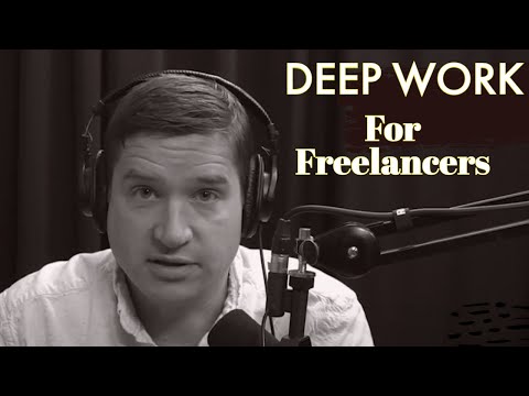 How Can A Freelancer Perform Deep Work?