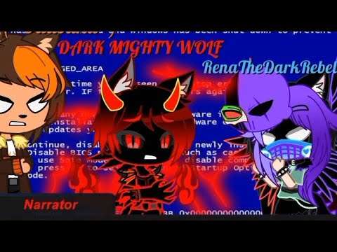 DARK MIGHTY WOLF GIVES RENA'S COMPUTER THE BLUE SCREEN OF DEATH/GROUNDED!!!!