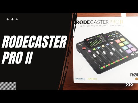 Rodecaster Pro II  Unboxing