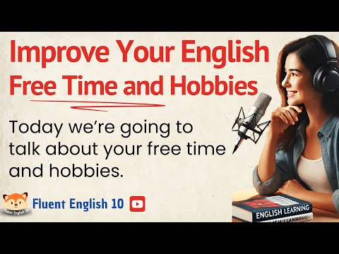 Talking About Your Hobbies | Improve Your English | English Listening Skills