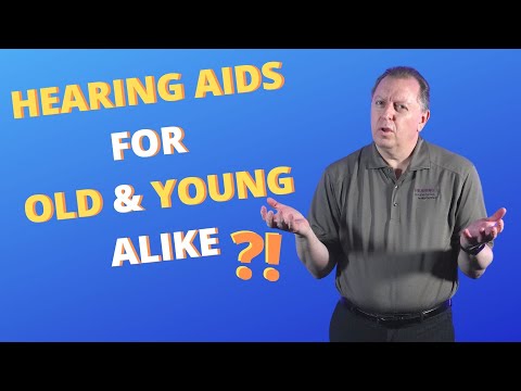 Can You Be Too Old or Too Young to Wear Hearing Aids? | Hearing Aids for Old & Young | Hearing Loss