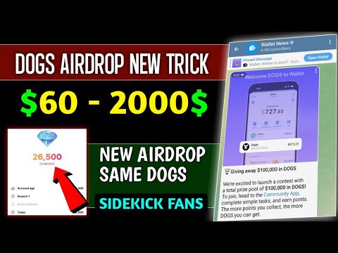 DOGS New Trick 60$ All Users | SIDEKICK New Telegram Airdrop🔥