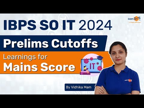 IBPS SO IT 2024 Prelims Cutoffs & Key Learnings For Mains Score | By Vidhika Mam