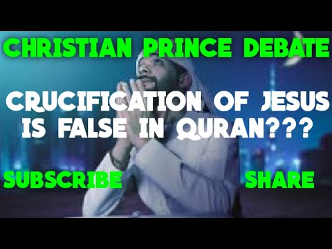 Debate_Crucification of Jesus is false in quran? Sun set in throne of All*h?_@christianprinceshow