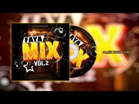 Mix Zouk Chiré (Faya Mix Vol.2) | DJ DJN