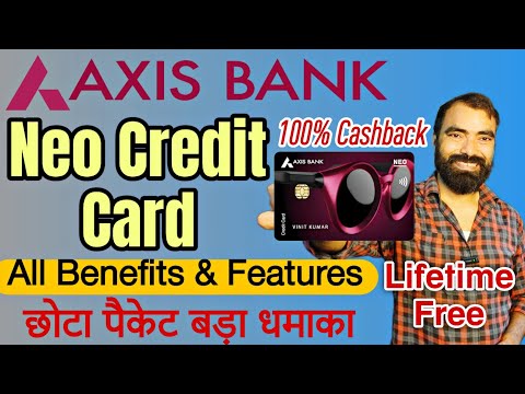 Axis Bank Neo Credit Card is Lifetime Free Now | Axis Neo Credit Card Benefits| Axis Neo Credit Card