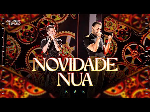 Guilherme e Benuto - Novidade Nua | +Amor+Música