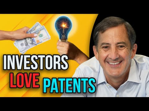 Investors Love Patents: 17 Reasons Why