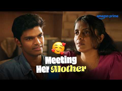 Meeting Your Girl Friend’s Mom 🌻 ft. Kani Kusruti, Preeti Panigrahi | Girls Will Be Girls