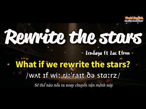 Học tiếng Anh qua bài hát - REWRITE THE STARS - (Lyrics+Kara+Vietsub) - Thaki English