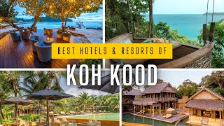 5 Top KOH KOOD Hotels & Resorts to Consider [FOR LUXURY & BUDGET TRAVELERS]