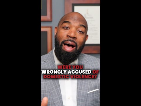 Falsely Accused of Domestic Violence?