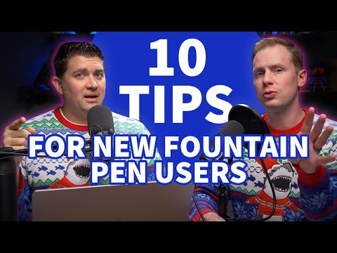 10 Things You Should Know if You're New to Fountain Pens