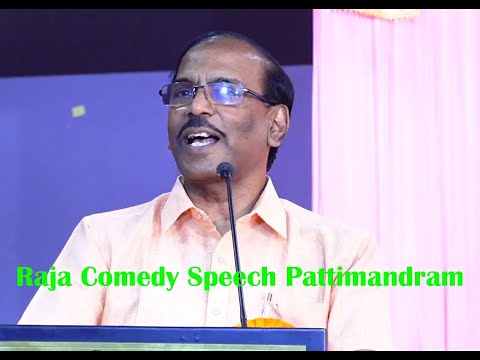 Raja Comedy Speech Pattimandram