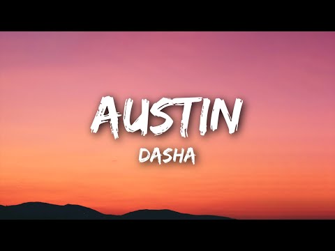 Dasha - Austin (Lyrics)