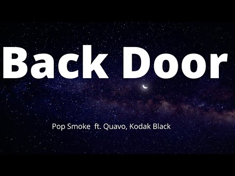 Pop Smoke - Back Door (Lyrics) ft. Quavo, Kodak Black