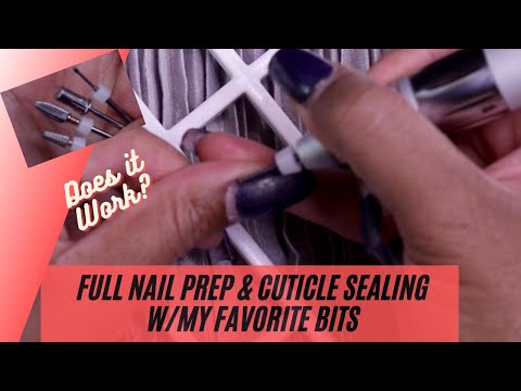 How to Prep your Nails and Seal your Cuticles using my Favorite bits