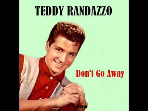 Teddy Randazzo - Don't Go Away