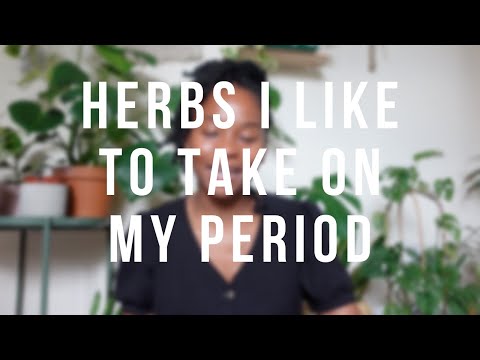 HERBS I TAKE WHEN I'M ON MY PERIOD // CYCLE SYNCING + More!