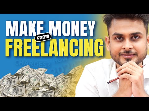 How to earn money from Freelancing in 2024 | Practical Freelancing Business Process | Aditya Singh