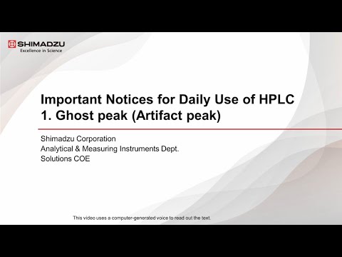 Important Notices for Daily Use of HPLC: 1. Ghost peak (Artifact peak)