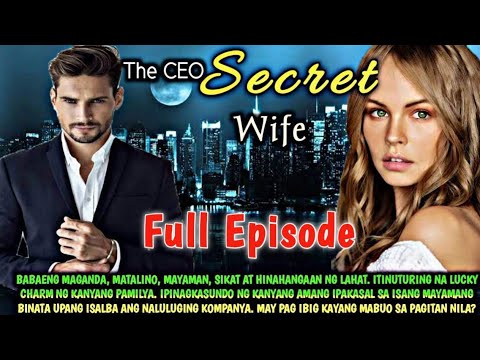 FULL STORY | THE CEO SECRET WIFE