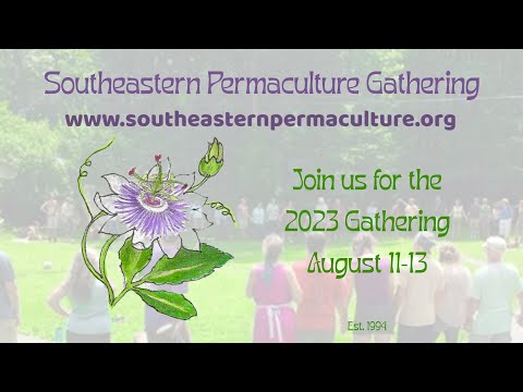 Southeastern Permaculture Gathering 2023