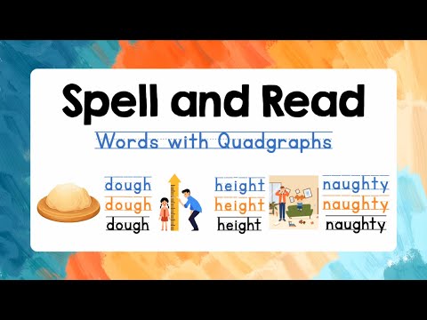 Spelling for Kids with Reading Practice | Words with quadgraphs | Lesson 30