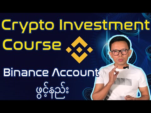 Crypto Investment Course Lesson 6, How to open Binance Account in Mobile Phone?