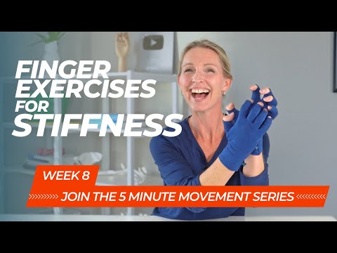 Finger Exercises to Decrease Stiffness: 5 Minute Follow Along Movement Series Week 8