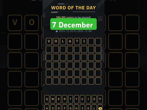 Wodl 7 December | Theme Bitcoin Euphoria Wotd | Binance word of the day | Wodl 8 word answer today